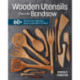 Wooden Utensils from the Bandsaw: 60+ Patterns for Spatulas, Spoons, Spreaders & More