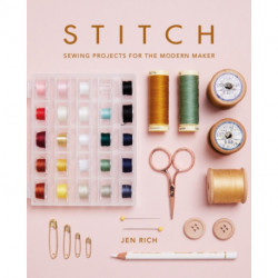 Stitch: Sewing projects for the modern maker