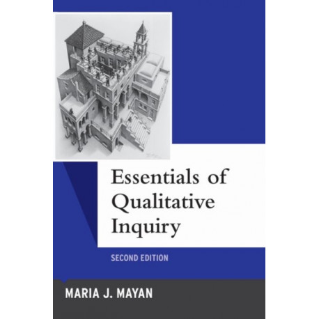 Essentials of Qualitative Inquiry