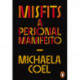 Misfits: A Personal Manifesto