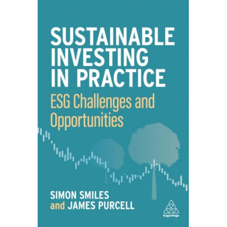 Sustainable Investing in Practice: ESG Challenges and Opportunities