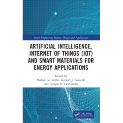 Artificial Intelligence, Internet of Things (IoT) and Smart Materials for Energy Applications
