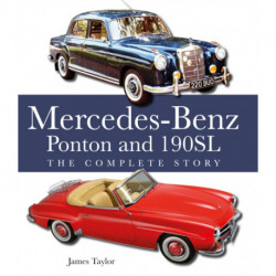 The Mercedes-Benz Ponton and 190SL: The Complete Story