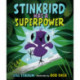 Stinkbird Has a Superpower