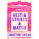 Hestia Strikes a Match: A Novel