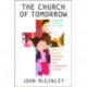 The Church of Tomorrow: Being a Christ Centred People in a Changing World