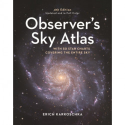 Observer's Sky Atlas: With 50 Star Charts Covering the Entire Sky