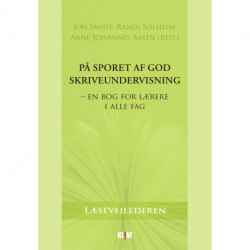 På sporet af god skriveundervisning – en bog for lærere i alle fag