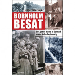 Bornholm besat: Det glemte hjørne af Danmark under Anden Verdenskrig