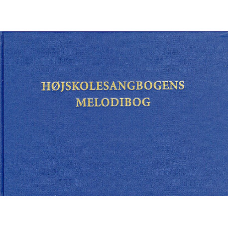 Højskolesangbogens Melodibog - 11. udgave bind I & II: Melodibog