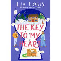 The Key to My Heart: A Novel