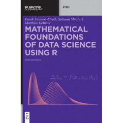Mathematical Foundations of Data Science Using R