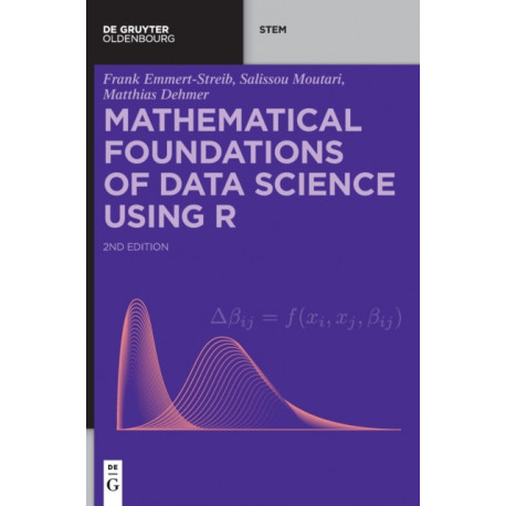 Mathematical Foundations of Data Science Using R