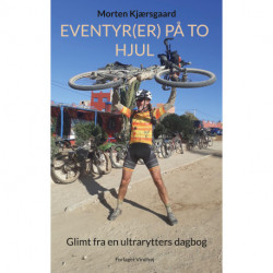 Eventyr(er) på to hjul: Glimt fra en ultrarytters dagbog