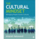 The Cultural Mindset: Managing People Across Cultures