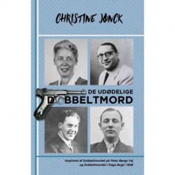 De udødelige Dobbeltmord: Inspireret af Dobbeltmordet på Peter Bangs Vej og Dobbeltmordet i Køge Bugt i 1948