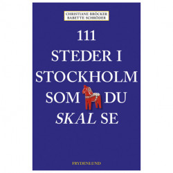 111 steder i Stockholm som du skal se