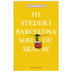111 steder i Barcelona som du skal se