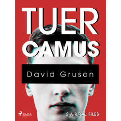 S.A.R.R.A. Files : Tuer Camus