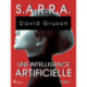 S.A.R.R.A. - Tome 1 : Une Intelligence artificielle