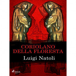 Coriolano della Floresta