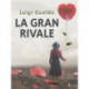 La gran rivale