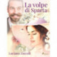 La volpe di Sparta