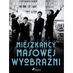 Mieszkańcy masowej wyobraźni