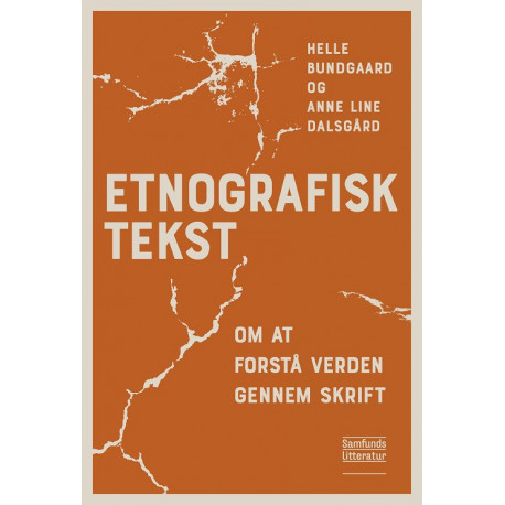 Etnografisk tekst: Om at forstå verden gennem skrift
