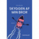 Skyggen af min bror