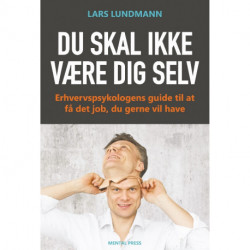 Du skal ikke være dig selv
