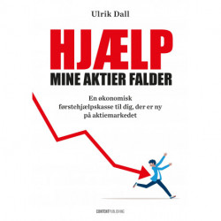 Hjælp, mine aktier falder: En økonomisk førstehjælpskasse til dig, der er ny på aktiemarkedet