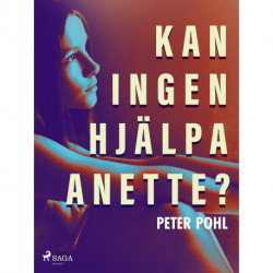 Kan ingen hjälpa Anette?