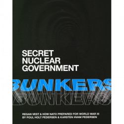 Secret Nuclear Government Bunkers. REGAN VEST & how NATO prepared for World War III