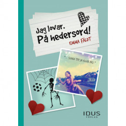 Jag lovar. På Hedersord!