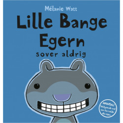 Lille Bange Egern sover aldrig