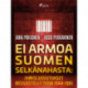 Ei armoa Suomen selkänahasta: Ihmisluovutukset Neuvostoliittoon 1944–1981