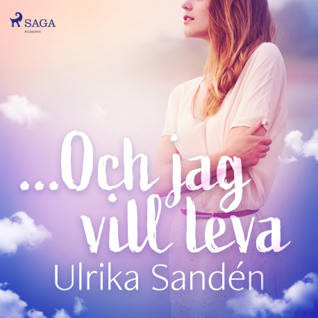 ...Och jag vill leva