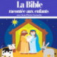La Bible racontée aux enfants