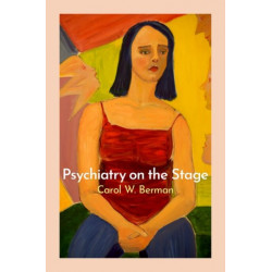 Psychiatry on the Stage: How Plays Can Enhance Our Understanding of Psychiatric Conditions