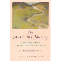 The Musician's Journey: Crafting your Career Vision and Plan
