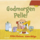 Godmorgen Pelle!