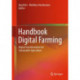 Handbook Digital Farming: Digital Transformation for Sustainable Agriculture