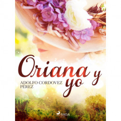Oriana y yo