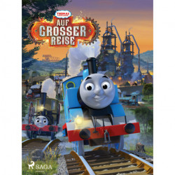 Thomas und seine Freunde – Auf großer Reise!