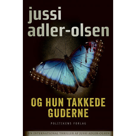 Og hun takkede guderne