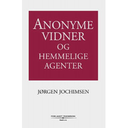 Anonyme vidner og hemmelige agenter