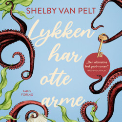 Lykken har otte arme