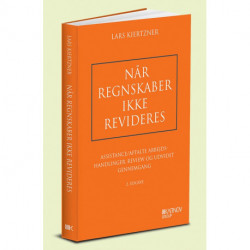 Når regnskaber ikke revideres: Assistance/aftalte arbejdshandlinger, review og udvidet gennemgang