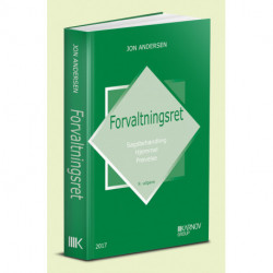 Forvaltningsret: Sagsbehandling. Hjemmel. Prøvelse